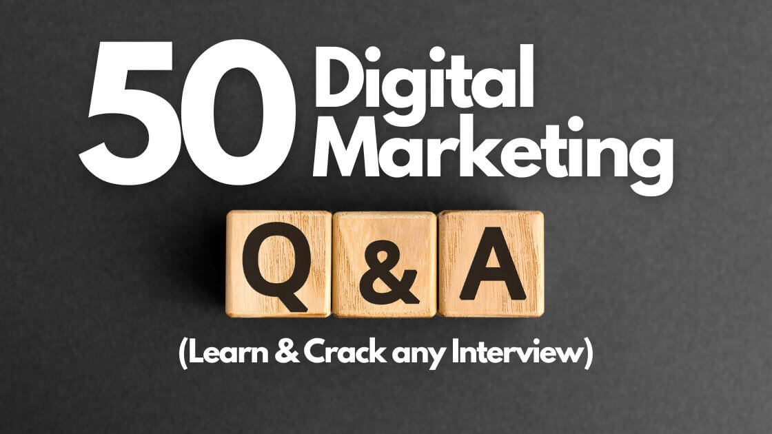 Digital Marketing Interview Questions